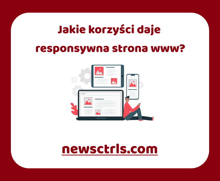 Jakie korzyści daje responsywna strona www review