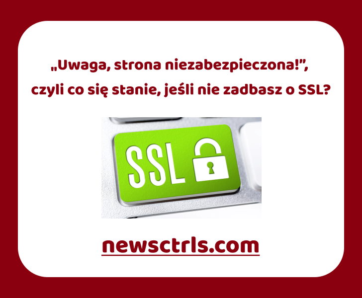 Czyli co się stanie, jeśli nie zadbasz o SSL review