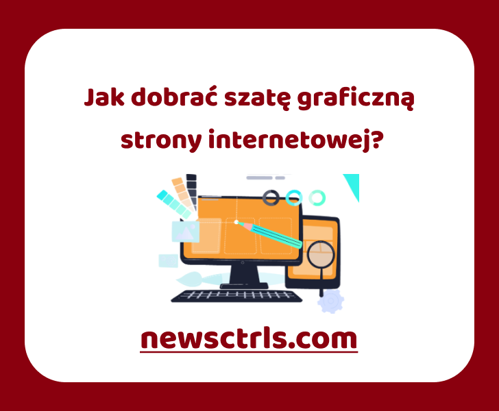 Jak dobrać szatę graficzną strony internetowej review