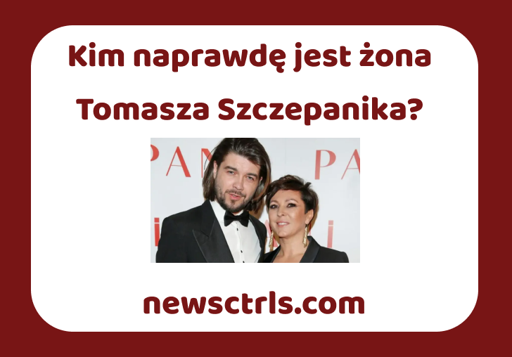 Kim naprawdę jest żona Tomasza Szczepanika? review