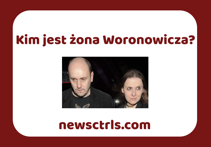 Kim jest żona Woronowicza? review