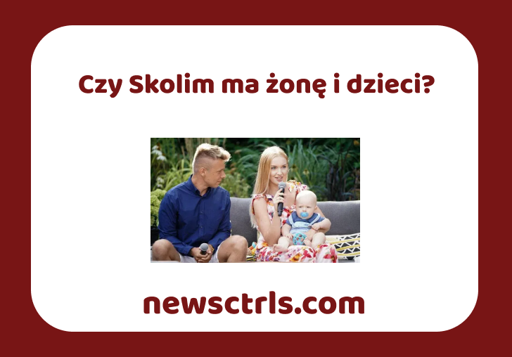 Czy Skolim ma żonę i dzieci? review