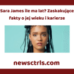 Sara James ile ma lat? Zaskakujące fakty o jej wieku i karierze