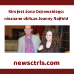 Kim jest żona Cejrowskiego: nieznane oblicze Joanny Najfeld