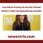 Lisa Marie Presley ile ma lat? Poznaj śmierć i wiek tej legendarnej artystki