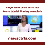Małgorzata Kukuła ile ma lat? Poznaj jej wiek i karierę w mediach