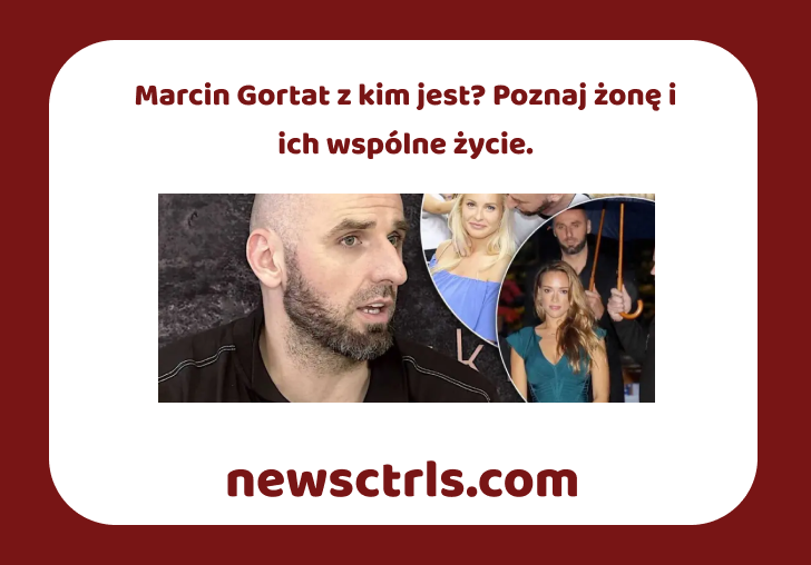Marcin Gortat z kim jest? Poznaj żonę i ich wspólne życie.