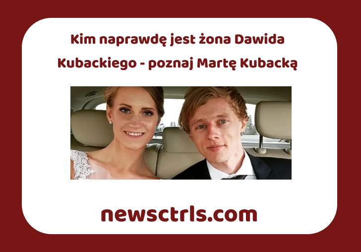Kim naprawdę jest żona Dawida Kubackiego - poznaj Martę Kubacką review