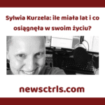 Sylwia Kurzela: ile miała lat i co osiągnęła w swoim życiu?