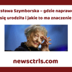 Wisława Szymborska – gdzie naprawdę się urodziła i jakie to ma znaczenie