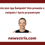 Z kim jest Iga Świątek? Oto prawda o jej związku i życiu prywatnym