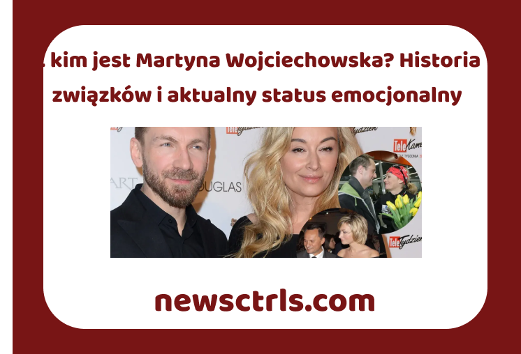Z kim jest Martyna Wojciechowska? Historia związków i aktualny status emocjonalny